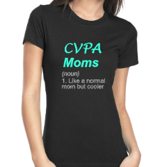 CVPA Mom (noun) Tees