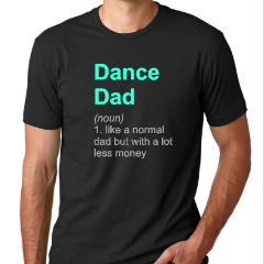 Dance Dad (noun) Tees